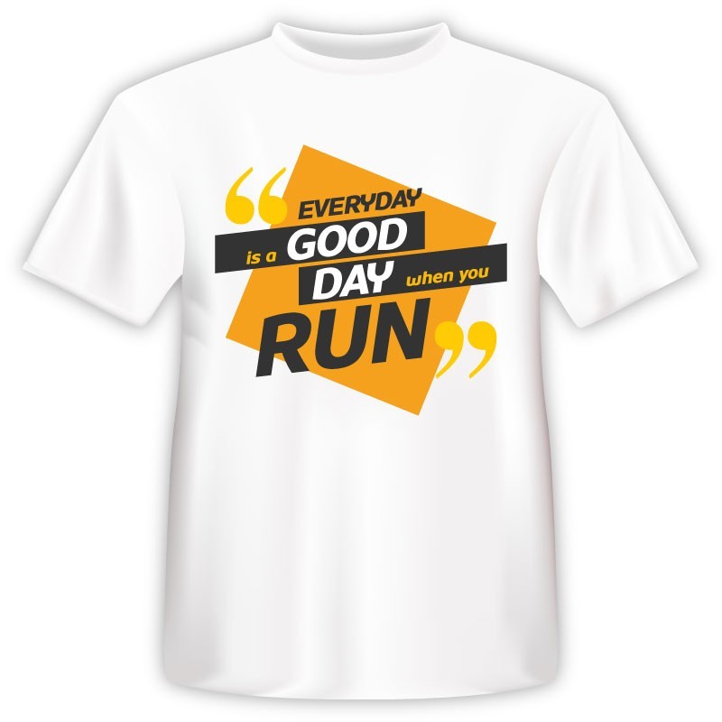 T-shirt Good Day when You Run